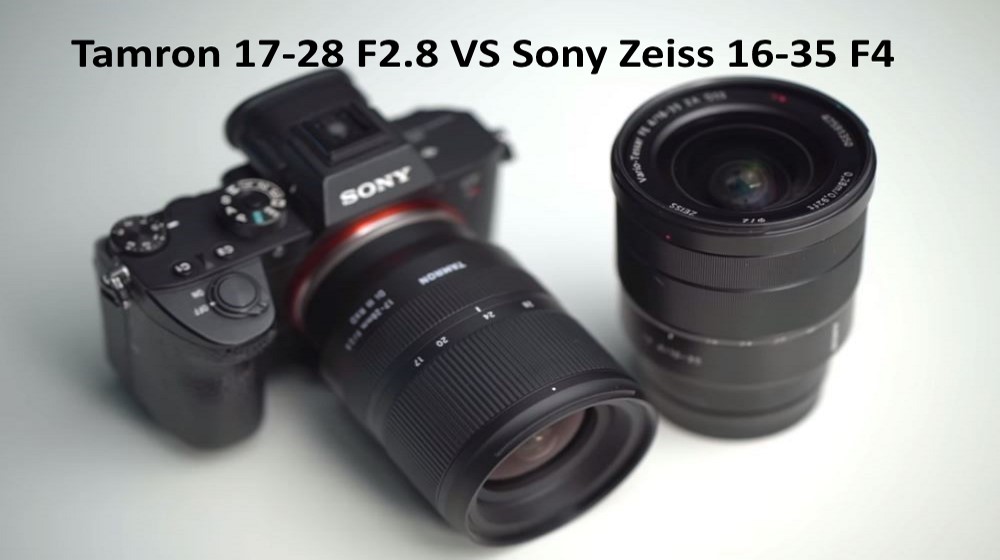 Tamron 17-28 F2.8 VS Sony Zeiss 16-35 F4 compared review 2