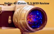 Helios 40 85mm f1.5 Review