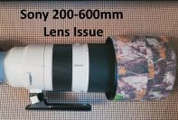 Sony 200-600mm lens issue creep problems 3