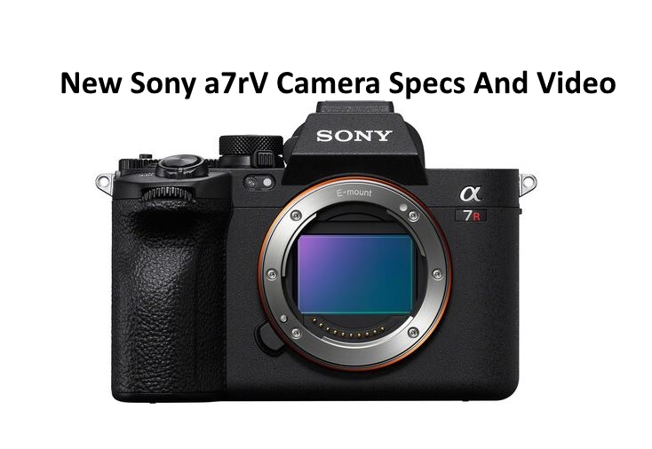 New Sony a7rV Specs Video