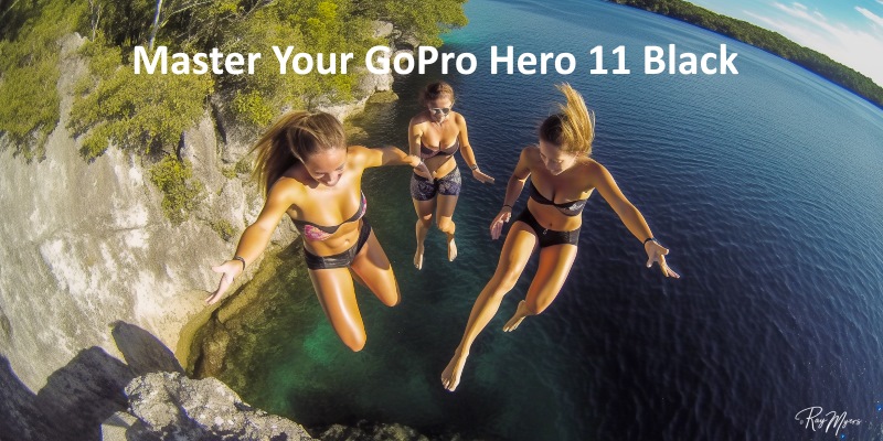 Master Your GoPro Hero 11 Black Tips and Tricks