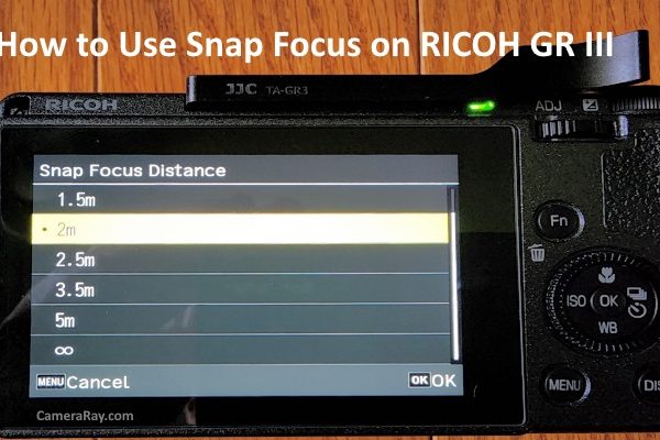 How to Use Snap Focus on RICOH GR III