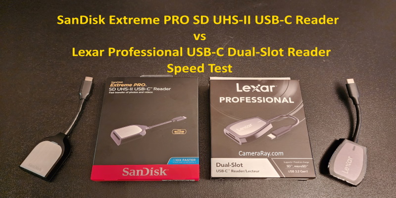 SanDisk Extreme PRO SD UHS-II USB-C Reader vs Lexar Professional USB-C Dual-Slot Reader
