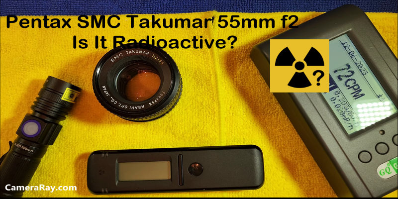 Pentax SMC Takumar 55mm f2 Radioactive Vintage Lens Test With Radiacode 103 And GQ GMC-600 Plus